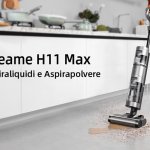 Dreame H11 Max : Recensione, Scheda Tecnica e Prezzo